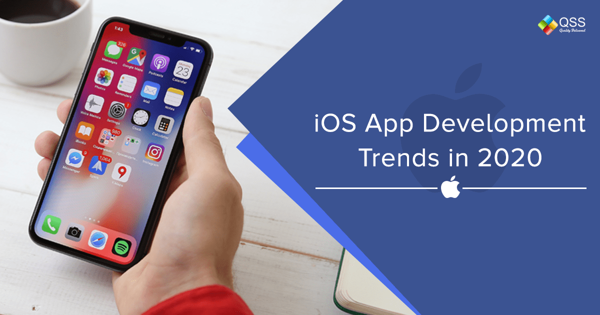 Top 10 iOS App Development Trends to Look Out in 2020